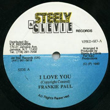 Frankie Paul / Steely & Clevie : I Love You (12")