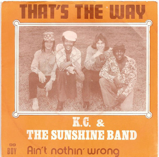 KC & The Sunshine Band : That's The Way (7", Single)