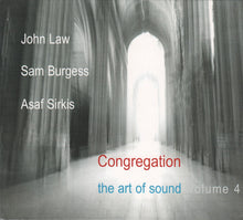 John Law, Sam Burgess, Asaf Sirkis : Congregation (The Art Of Sound Volume 4) (CD, Album)