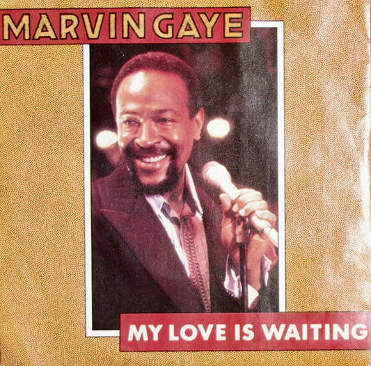 Marvin Gaye : My Love Is Waiting (7", Single, Inj)