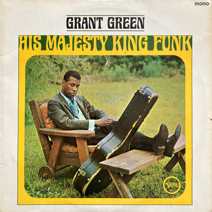 Grant Green : His Majesty, King Funk (LP, Album, Mono)