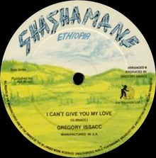 Gregory Issacc* : I Can't Give You My Love (12", Single)