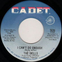 The Dells : I Can't Do Enough / Hallways Of My Mind (7")