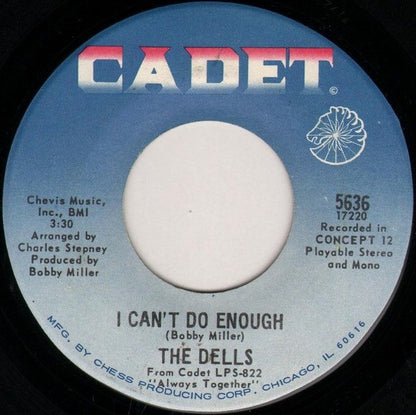The Dells : I Can't Do Enough / Hallways Of My Mind (7")