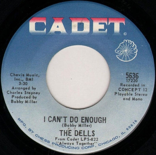 The Dells : I Can't Do Enough / Hallways Of My Mind (7")