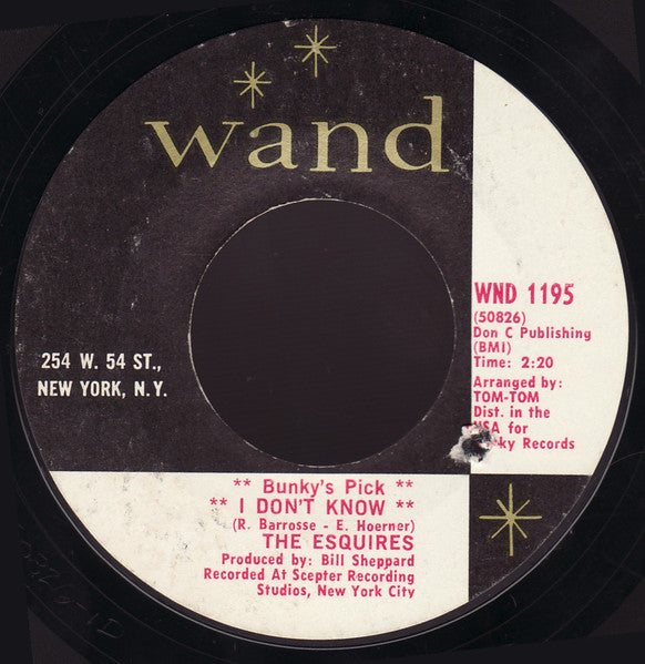 The Esquires : I Don't Know / Part Angel (7", Single)