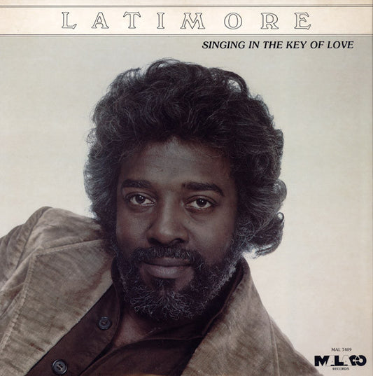 Latimore (2) : Singing In The Key Of Love (LP, Album)