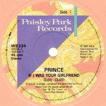 Prince : If I Was Your Girlfriend (7", Single, Spe)