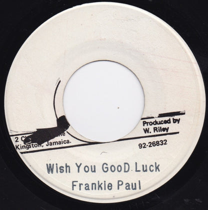 Frankie Paul : Wish You Good Luck (7")