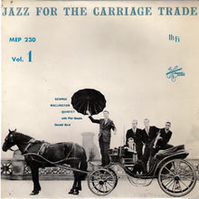 George Wallington Quintet With Phil Woods, Donald Byrd : Jazz For The Carriage Trade, Vol. 1 (7", EP)
