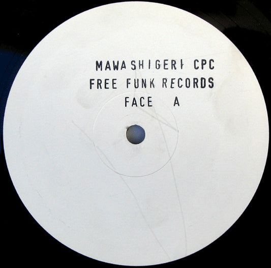 Mawashigeri CPC : Mawashigeri CPC (12")