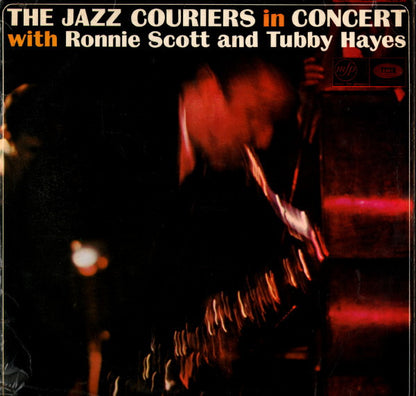 The Jazz Couriers With Ronnie Scott And Tubby Hayes : In Concert (LP, Album, Mono, RE)
