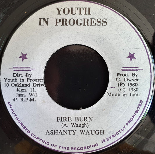 Ashanti Waugh : Fire Burn (7")