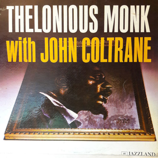 Thelonious Monk With John Coltrane : Thelonious Monk With John Coltrane (LP, Album, Mono)
