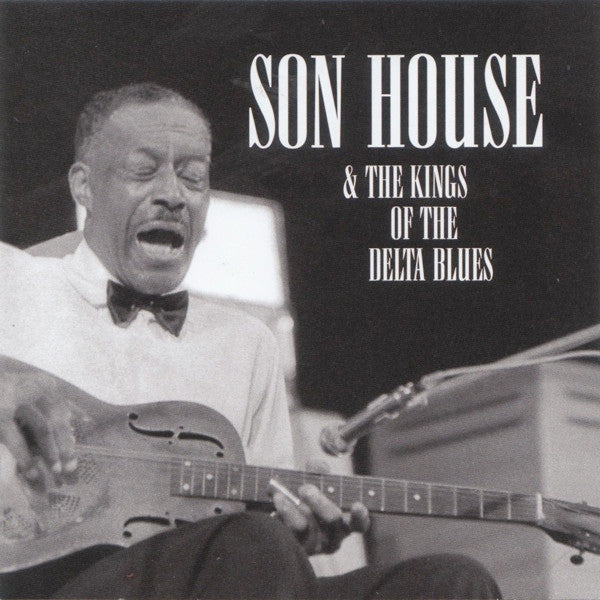 Son House / Various : Son House & The Kings Of The Delta Blues (2xCD, Comp, RM)