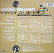 Jacob Miller : Who Say Jah No Dread (The Classic Augustus Pablo Sessions 1974-75)  (LP, Comp)