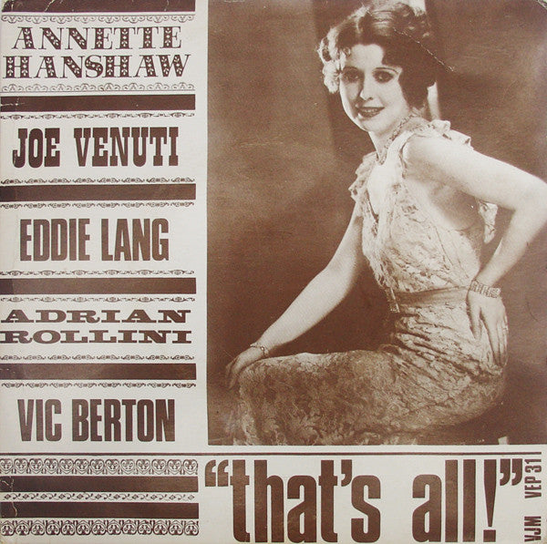 Annette Hanshaw / Joe Venuti / Eddie Lang / Adrian Rollini / Vic Berton : That's All (7", EP, Comp)