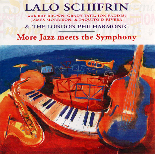 Lalo Schifrin With Ray Brown, Grady Tate, Jon Faddis, James Morrison, Paquito D'Rivera & London Philharmonic Orchestra : More Jazz Meets The Symphony (CD, Album)