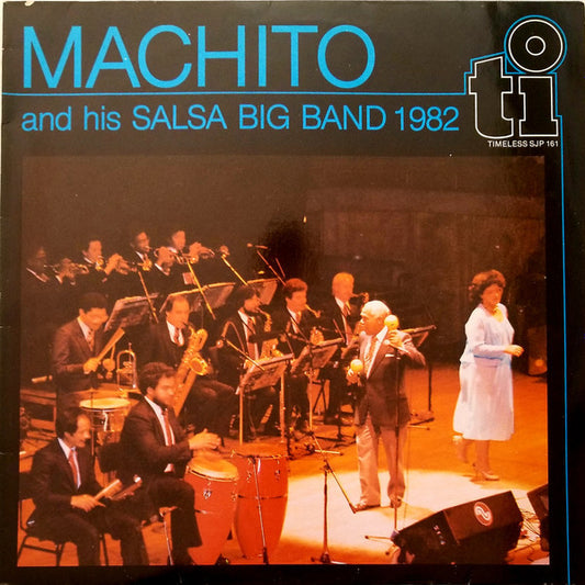 Machito And His Salsa Big Band : Machito And His Salsa Big Band 1982 (LP, Album, Ltd, Num, RE, Tra)