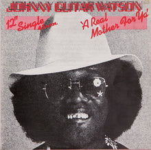 Johnny Guitar Watson : A Real Mother For Ya (12", Single)
