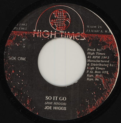 Joe Higgs / High Times Players : So It Go / Big Friend (7", Single)