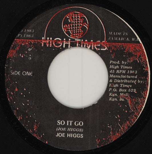 Joe Higgs / High Times Players : So It Go / Big Friend (7", Single)
