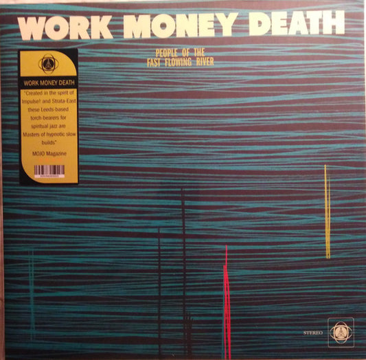 Work Money Death : People of the Fast Flowing River (LP, Album)