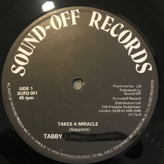 Tabby* & Prince Lamont / Crucial (4) : Takes A Miracle / Them Want I  (12")