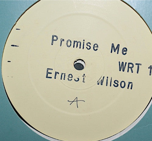 Ernest Wilson : Promise Me (12", W/Lbl)