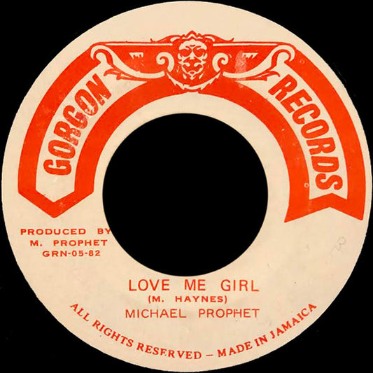 Michael Prophet : Love Me Girl (7")