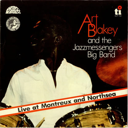 Art Blakey & The Jazzmessengers Big Band* : Live At Montreux And Northsea (LP, Album)