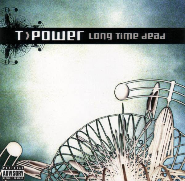 T>Power* : Long Time Dead (3xLP, Album)