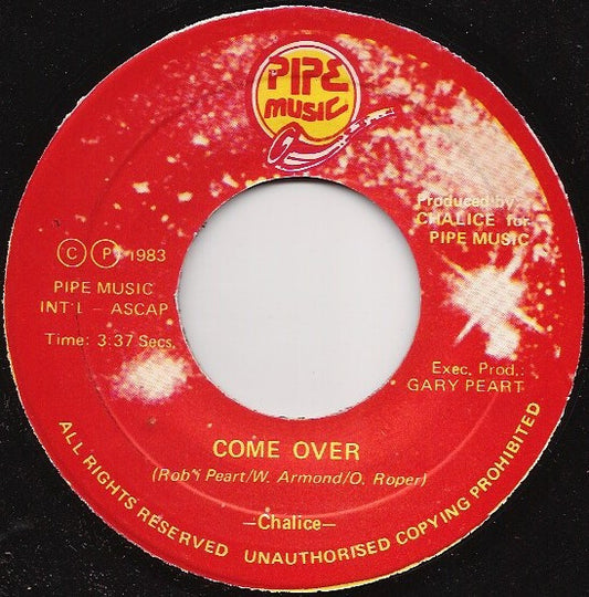 Chalice (3) : Come Over (7")