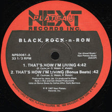 Black, Rock-n-Ron* : That's How I'm Living (12")