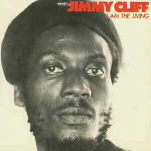 Jimmy Cliff : I Am The Living (LP, Album)