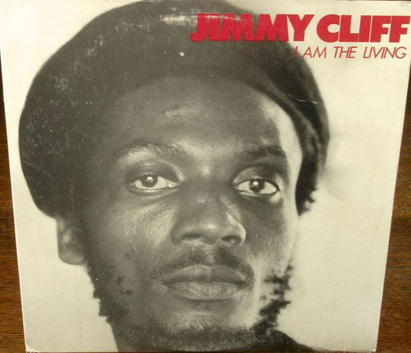 Jimmy Cliff : I Am The Living (LP, Album)
