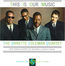 The Ornette Coleman Quartet : This Is Our Music (LP, Album, RE)
