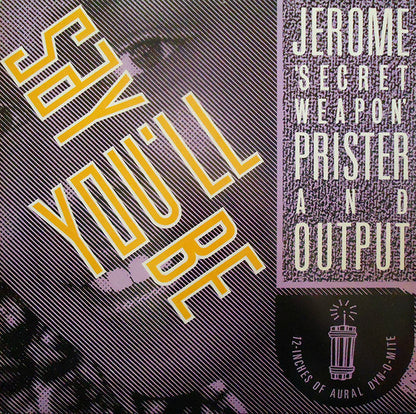 Jerome Prister And Output (4) : Say You'll Be (12", Single, Blu)