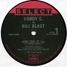 Vandy C & Bill Blast : Just Feel It (12", Single)