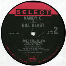 Vandy C & Bill Blast : Just Feel It (12", Single)