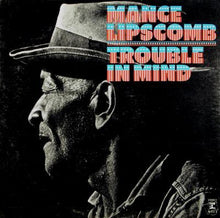 Mance Lipscomb : Trouble In Mind (LP, Album, Promo, RE)