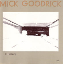 Mick Goodrick : In Pas(s)ing (CD, Album, RE)