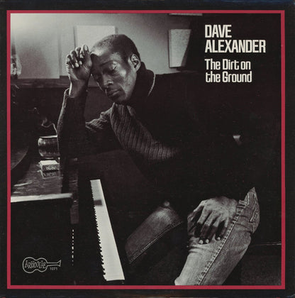 Dave Alexander (7) : The Dirt On The Ground (LP, Album)