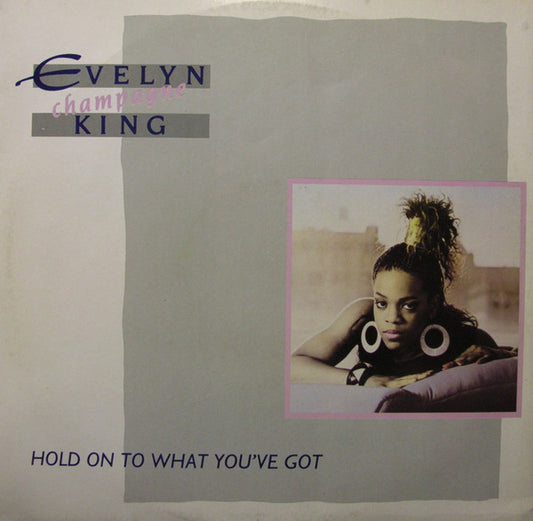Evelyn King : Hold On To What You've Got (12", Single)