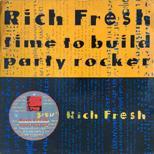 Rich Fresh : Time To Build / Party Rocker (12")