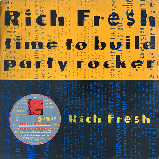 Rich Fresh : Time To Build / Party Rocker (12")