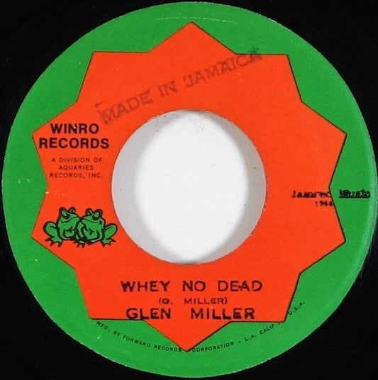 Glen Miller : Whey No Dead (7")