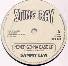 Sammy Levi : Never Gonna Ease Up (12")
