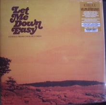 Various : Let Me Down Easy (Echoes From Cheri Records) (LP, Comp)