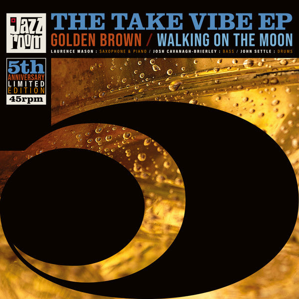 The Take Vibe EP : Golden Brown / Walking On The Moon (7", Single, Ltd)
